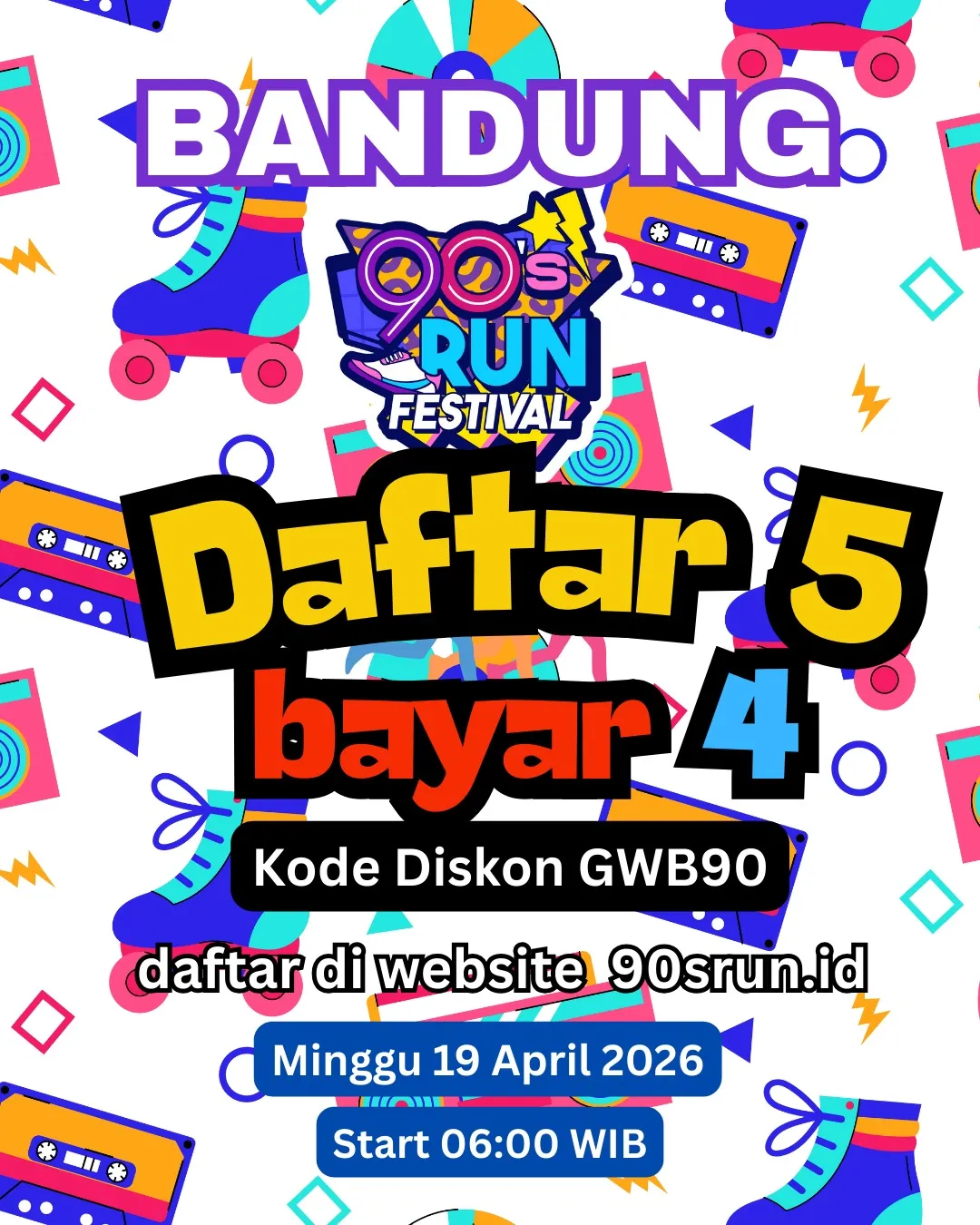 Poster event Bandung 90s Run Festival 2025 di Bandung pada Minggu, 19 Apr 2026