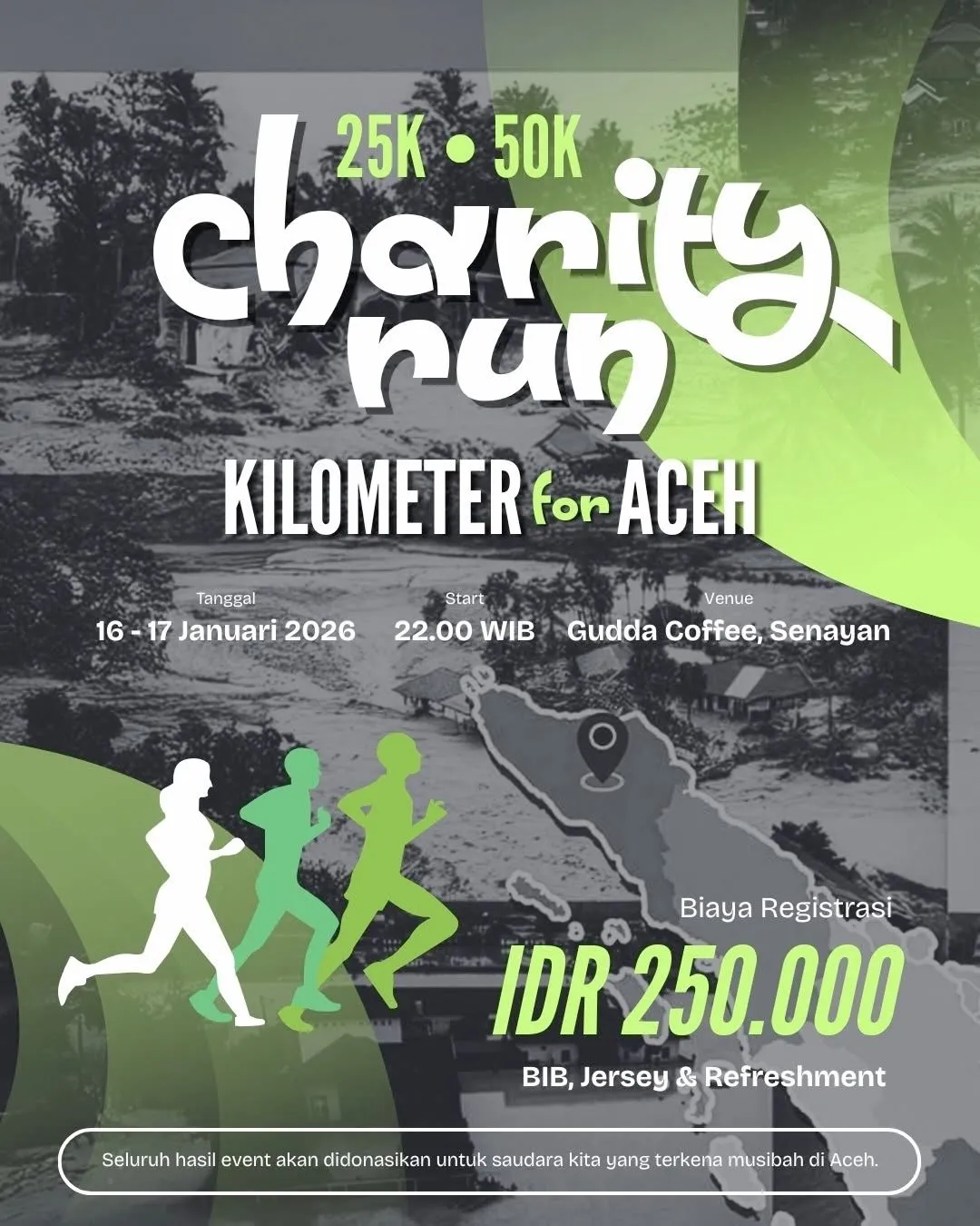 Poster event Charity Run Kilometer for Aceh di Jakarta Pusat pada Sabtu, 17 Jan 2026