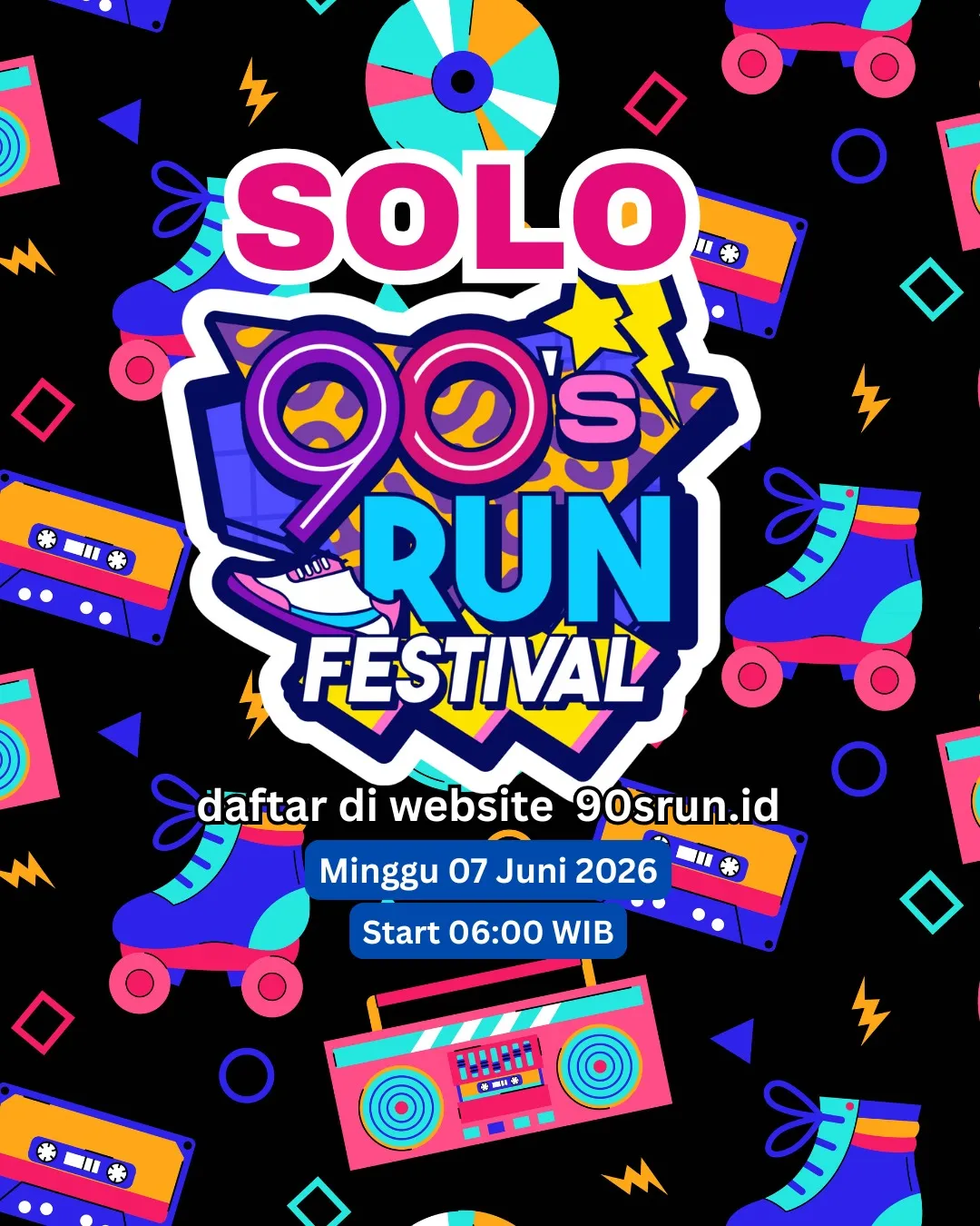 Poster event Solo 90s Run Festival 2025 di Surakarta pada Minggu, 7 Jun 2026